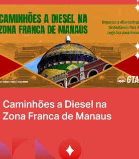 Relatório GTA – Caminhões na Zona Franca de Manaus